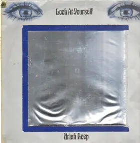 Uriah Heep - Look at Yourself