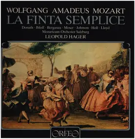 Wolfgang Amadeus Mozart - La Finta Semplice