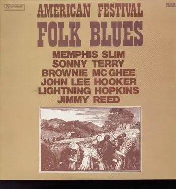 JOHN LEE HOOKER / MEMPHIS SLIM /  SONNY TERRY & BROWNIE MCGHEE - American Festival Folk Blues - Disque 33T