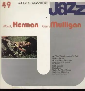 WOODY HERMAN GERRY MULLIGAN - I Giganti Del Jazz Vol. 49 - Disque 33T
