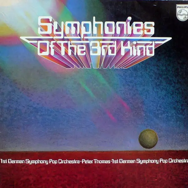 1ST GERMAN SYMPHONY POP ORCHESTRA PETER THOMAS - Symphonies Of The 3rd Kind - Disque 33T