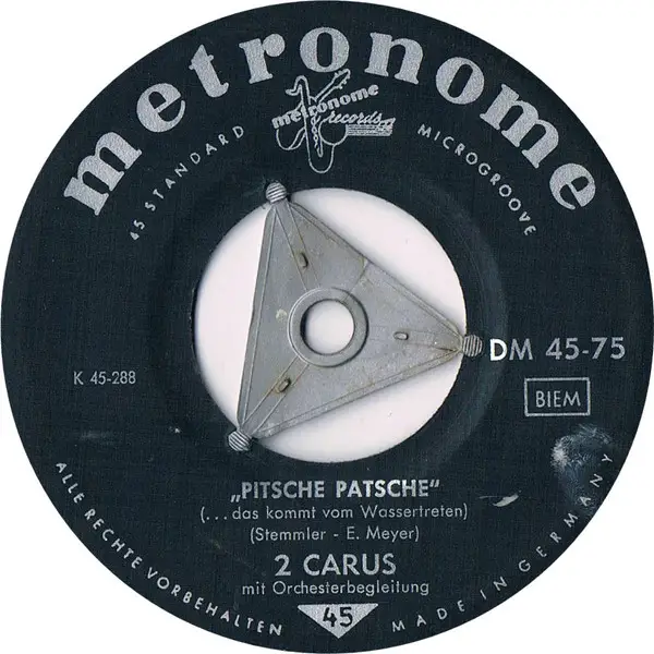 2 CARUS - Pitsche Patsche (...Das Kommt Vom Wassertreten) - 7inch x 1