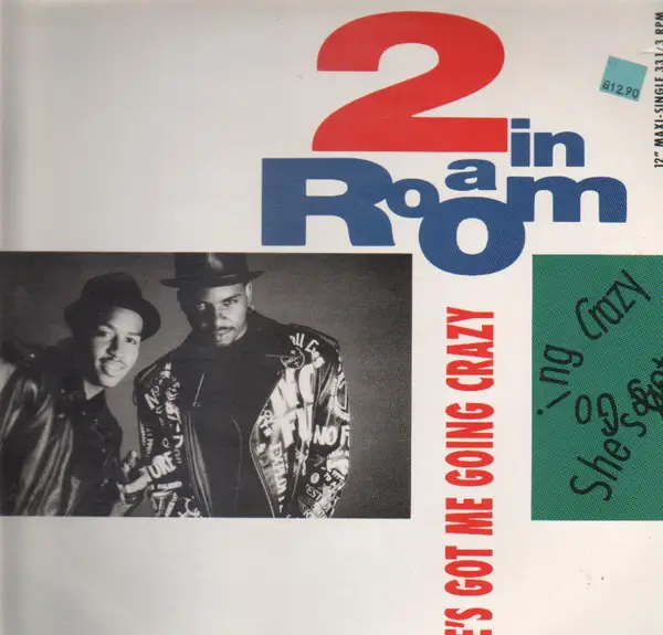 2 IN A ROOM - She's Got Me Going Crazy - Disque Maxi x 1