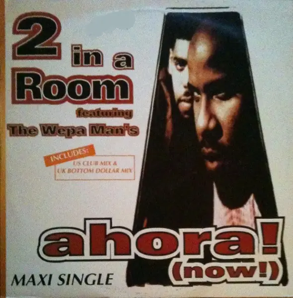 2 IN A ROOM - Ahora! (Now) - Disque Maxi x 1