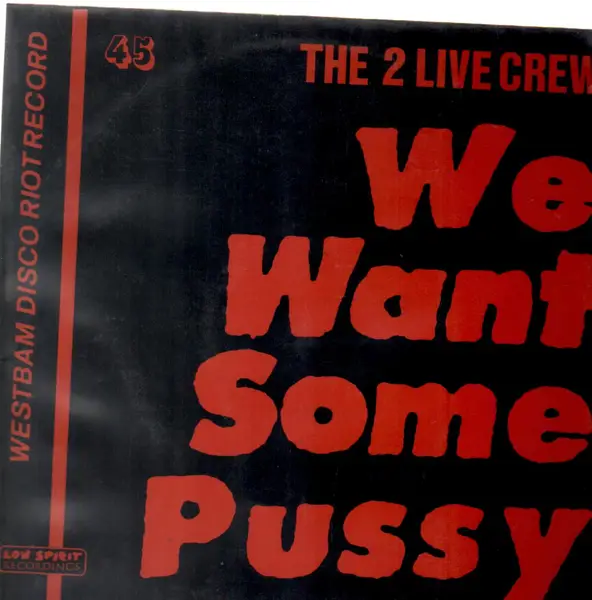 2 Live Crew We want some pussy (Vinyl Records, LP, CD) on