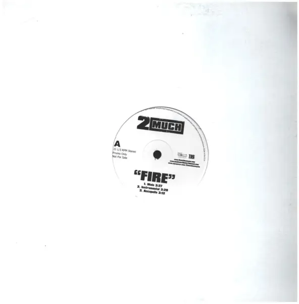 2 MUCH (5) - Fire - 12 inch 45 rpm