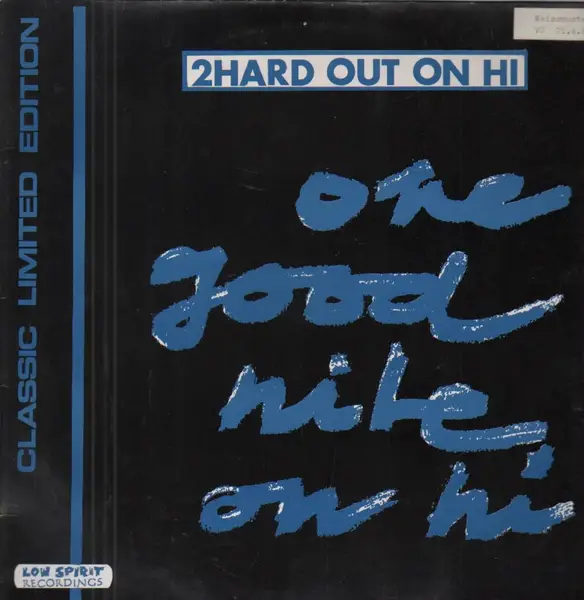 2HARD OUT ON HI - One Good Nite On Hi (WHITE LABEL) - 12 inch x 1