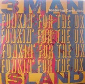3 MAN ISLAND - Funkin' For The UK - Disque Maxi x 1