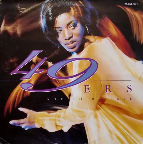 49ERS - Got To Be Free - Disque Maxi x 1