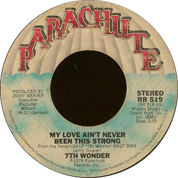 7TH WONDER - My Love Ain't Never Been This Strong - 7inch x 1