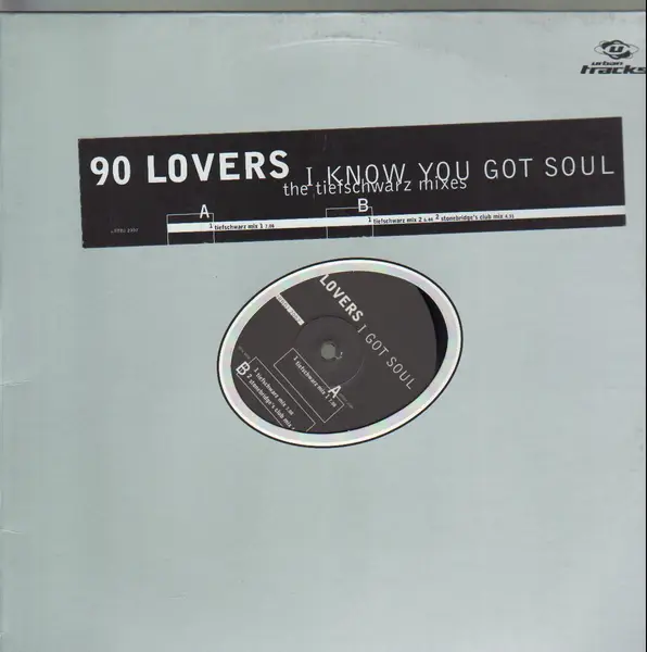 90 LOVERS - I Know You Got Soul (The Tiefschwarz Mixes) - Disque Maxi x 1