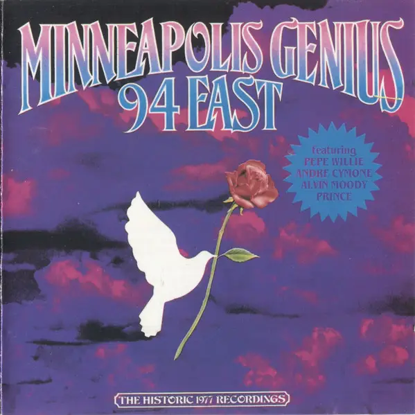 94 EAST - Minneapolis Genius (The Historic 1977 Recordings) - CD