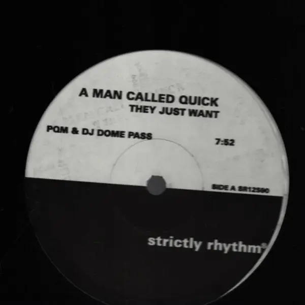 A MAN CALLED QUICK - They Just Want - Disque Maxi x 1