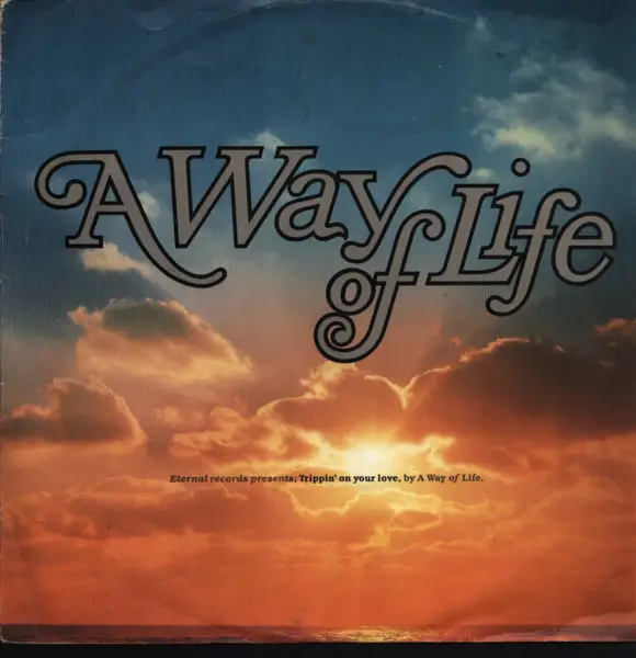 A WAY OF LIFE - Trippin' On Your Love - 12 inch x 1