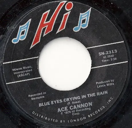 ACE CANNON - Blue Eyes Crying In The Rain / I'll Fly Away - Disque 45T x 1