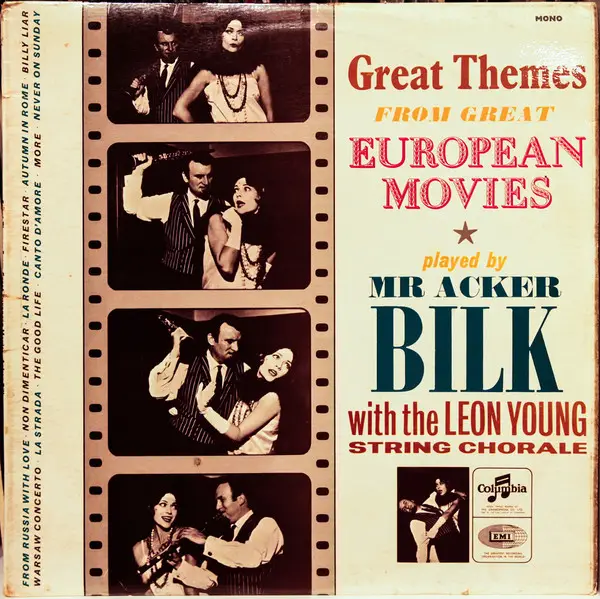 ACKER BILK WITH THE LEON YOUNG STRING CHORALE - Great Themes From Great European Movies - Disque 33T