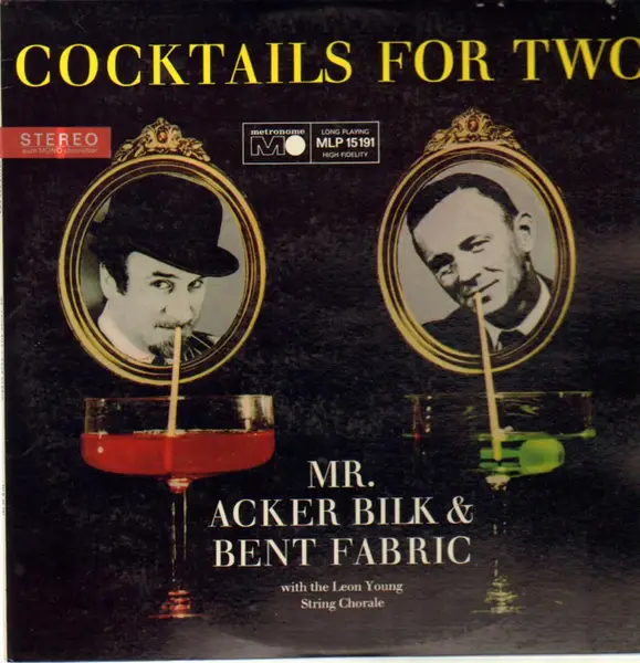 MR. ACKER BILK & BENT FABRIC - Cocktails For Two - Disque 33T