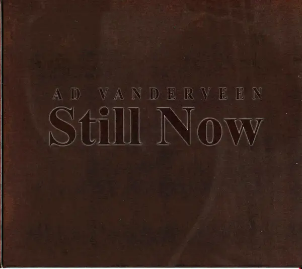 AD VANDERVEEN - Still Now - Disque CD x 2