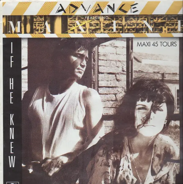 ADVANCE FEATURING MAXINE - If He Knew - 12 inch x 1