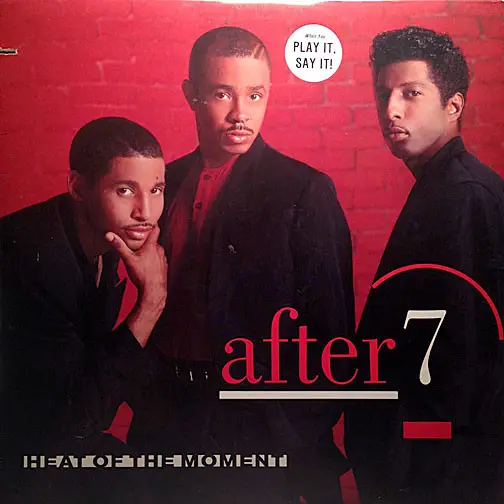 AFTER 7 - Heat Of The Moment - 12 inch 45 rpm