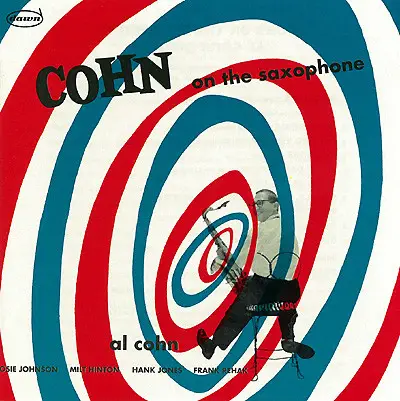 AL COHN QUINTET - Cohn On The Saxophone - CD