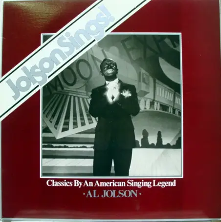 AL JOLSON - Jolson Sings! Classics By An American Singing Legend - Disque 33T