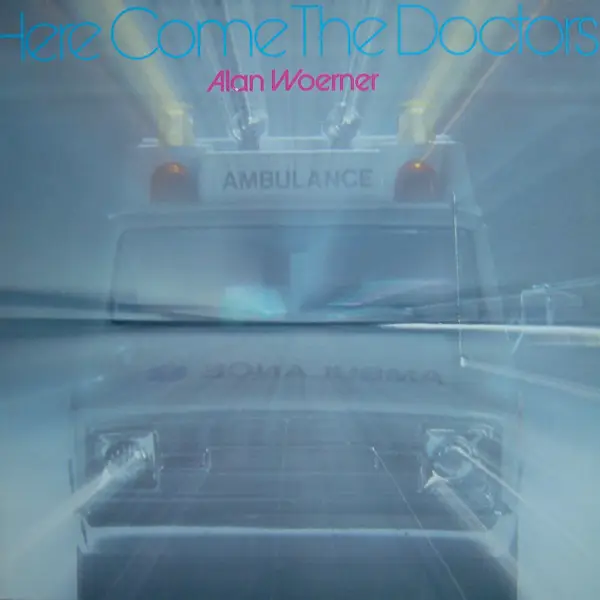 ALAN WOERNER - Here Comes The Doctors - Disque 33T