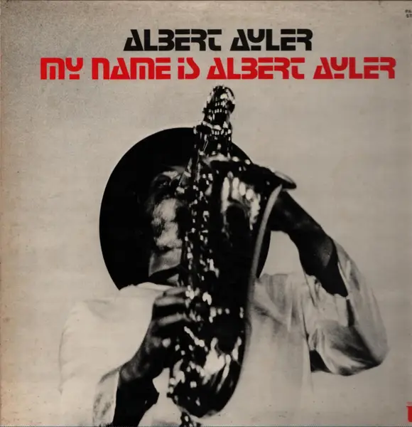 ALBERT AYLER - My Name Is Albert Ayler (+ INSERT) - LP