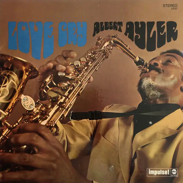 ALBERT AYLER - Love Cry - Disque 33T