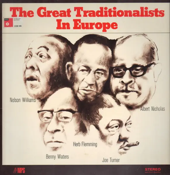 ALBERT NICHOLAS , HERB FLEMING , NELSON WILLIAMS , BENNY WATERS , JOE TURNER - The Great Traditionalists In Europe - LP