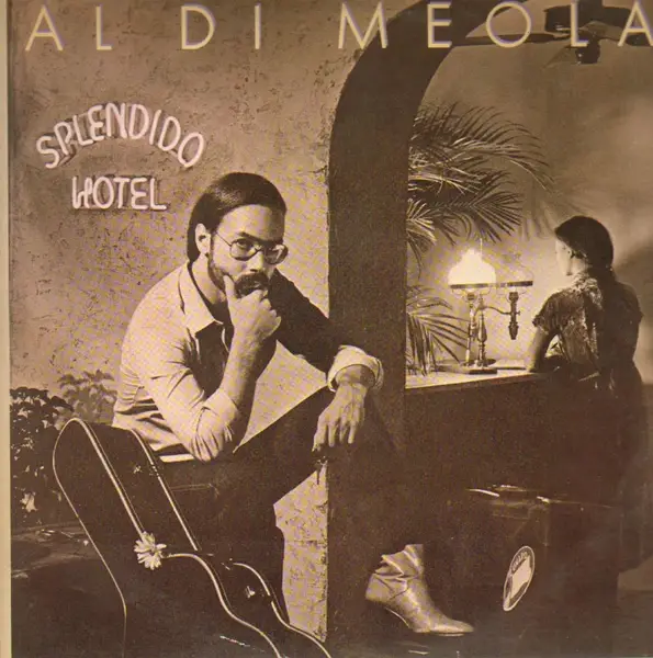 AL DI MEOLA - Splendido Hotel - Disque 33T x 2