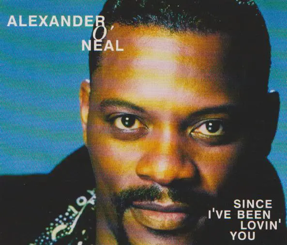 ALEXANDER O'NEAL - Since I've Been Lovin' You - Disque CD single