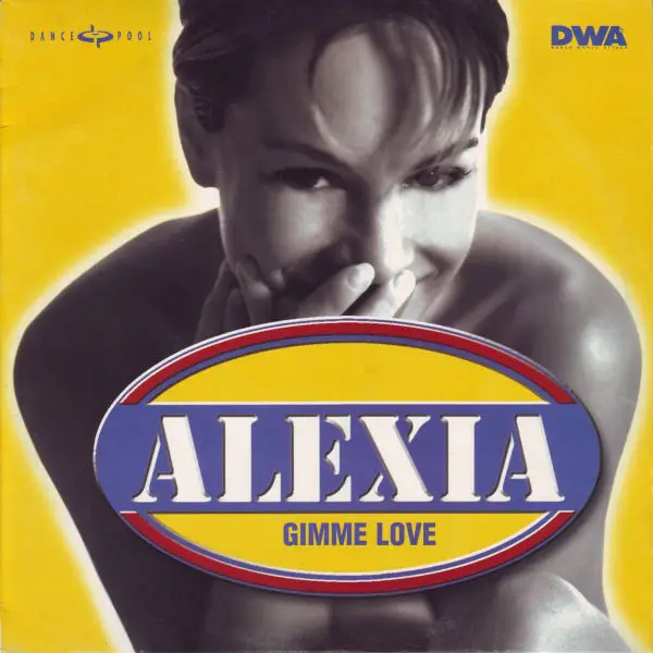 ALEXIA - Gimme Love - Disque Maxi x 1