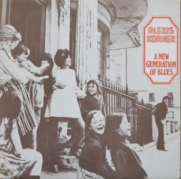 ALEXIS KORNER - A New Generation Of Blues - Disque 33T