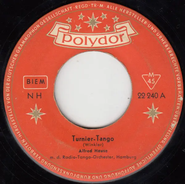 ALFRED HAUSE M. D. RADIO-TANGO-ORCHESTER HAMBURG - Turnier-Tango - Disque 45T x 1