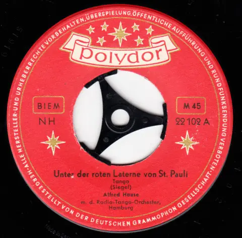ALFRED HAUSE M. D. RADIO-TANGO-ORCHESTER HAMBURG - Unter Der Roten Laterne Von St. Pauli (MONO) - Disque 45T x 1