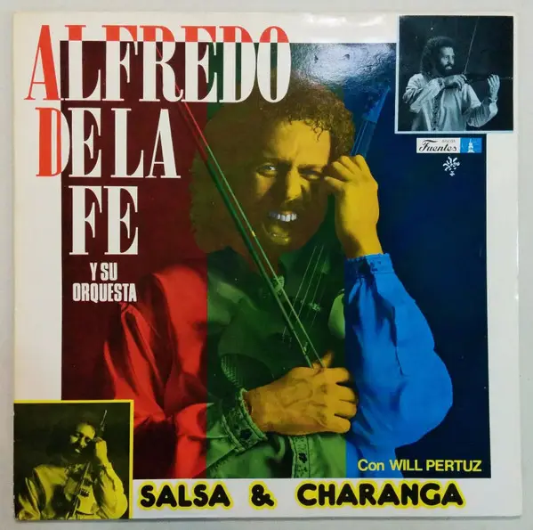 ALFREDO DE LA FÉ Y SU ORQUESTA CON WILLIE PERTUZ - Salsa & Charanga - LP