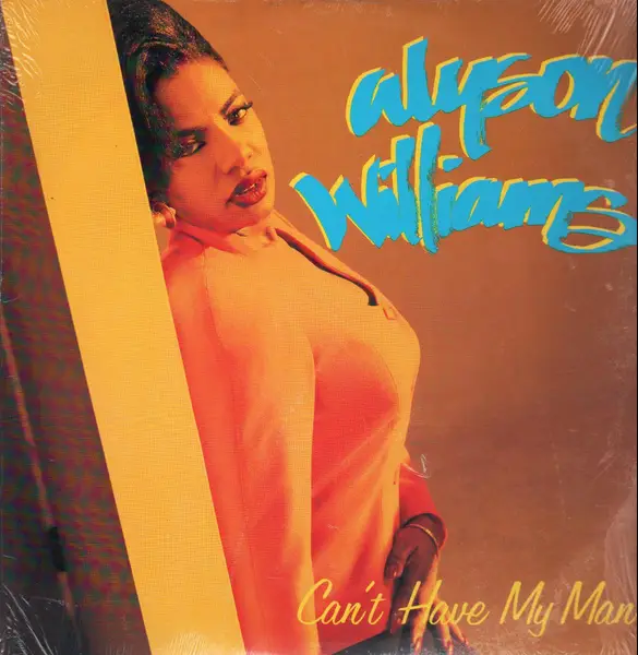 ALYSON WILLIAMS - Can't Have My Man - Disque Maxi 45T