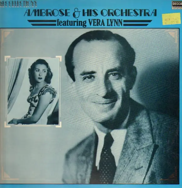 AMBROSE & HIS ORCHESTRA , VERA LYNN - Ambrose & His Orchestra Featuring Vera Lynn - Disque 33T