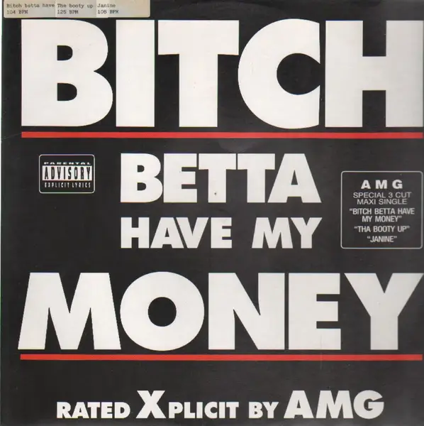 Amg Bitch Betta Have My Money