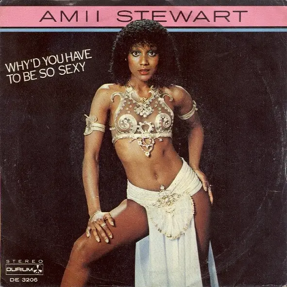 AMII STEWART - Why'd You Have To Be So Sexy - 7inch x 1