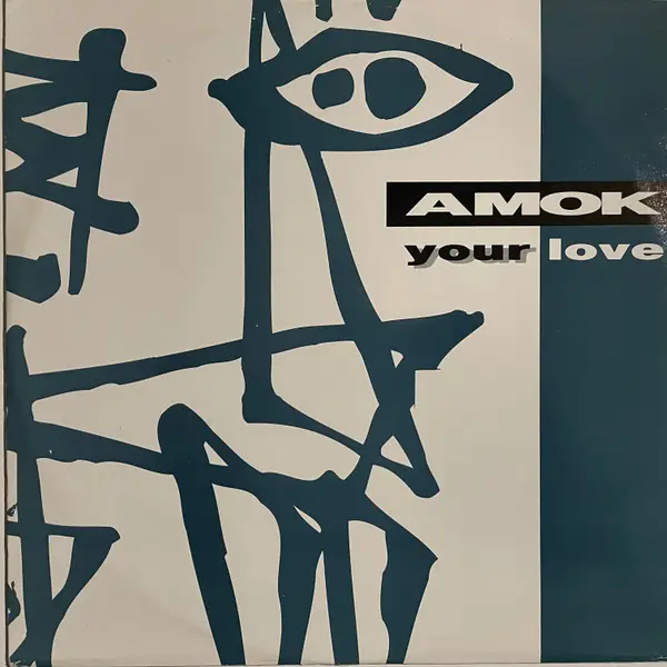 AMOK - Your Love - 12 inch x 1