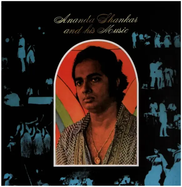 ANANDA SHANKAR - Ananda Shankar And His Music (LTD ED REISSUE) - Disque 33T