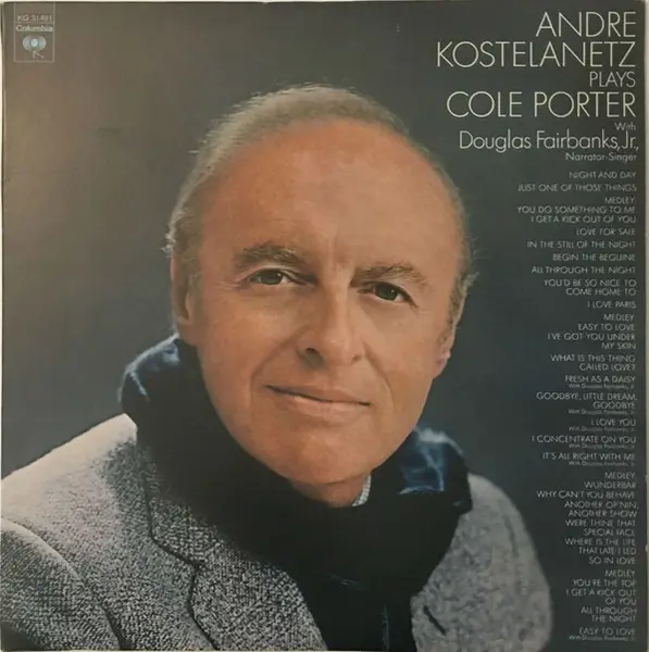 ANDRÉ KOSTELANETZ PLAYS COLE PORTER WITH DOUGLAS FAIRBANKS, JR. - Andre Kostelanetz Plays Cole Porter With Douglas Fairbanks, Jr., Narrator-Singer (GATEFOLD) - LP x 2