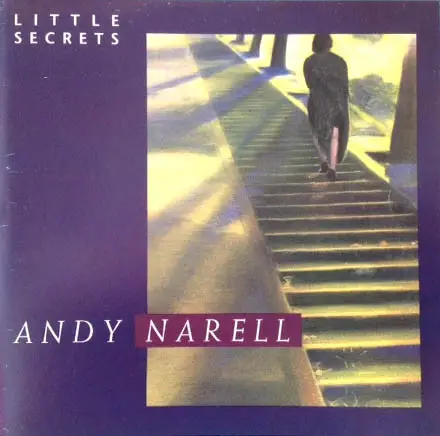 ANDY NARELL - Little Secrets - Disque CD