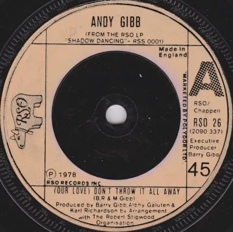 ANDY GIBB - (Our Love) Don't Throw It All Away - 7inch x 1