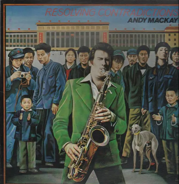 ANDY MACKAY - Resolving Contradictions - Disque 33T