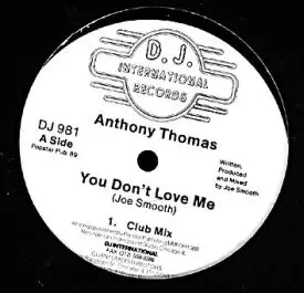ANTHONY THOMAS - You Don't Love Me - 12 inch x 1