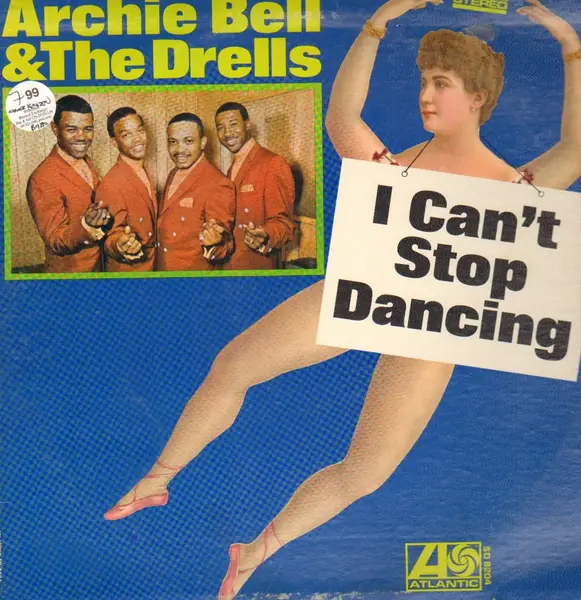 ARCHIE BELL & THE DRELLS - I Can't Stop Dancing - Disque 33T