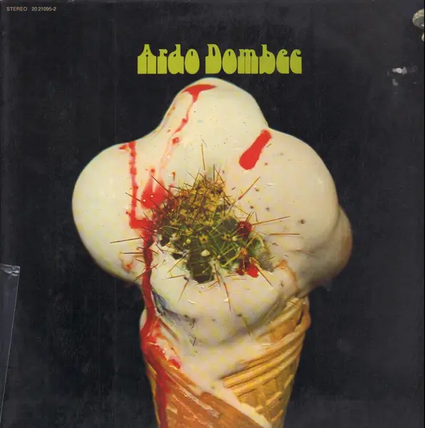 ARDO DOMBEC - Ardo Dombec (ORIGINAL ON PILZ LABEL) - Disque 33T